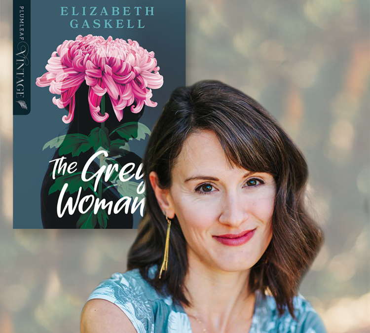 PLUMLEAF VINTAGE Story 2 — THE GREY WOMAN by Elizabeth Gaskell