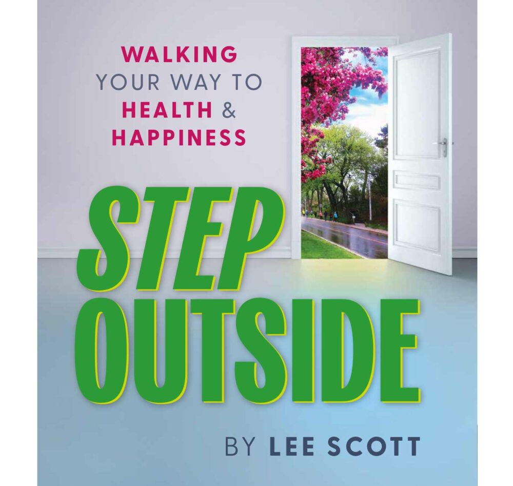 Step Outside: Walking your Way to Health and Happiness
